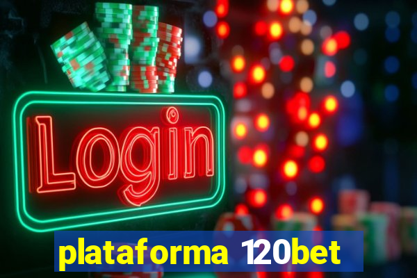 plataforma 120bet